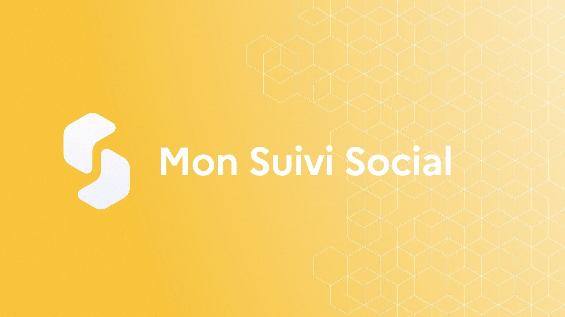 Mon Suivi Social : améliorer la prise en charge de vos bénéficiaires